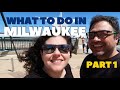 Things to do in MILWAUKEE - Part 1