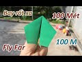 Cách gấp máy bay giấy bay xa nhất thế giới khoảng 100 mét, How to make paper airplanes that fly far
