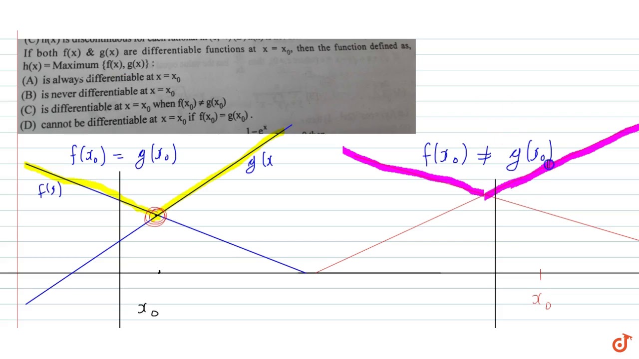 If Both F X G X Are Differentiable Functions At X X 0 Then The Function Defiend As H Youtube