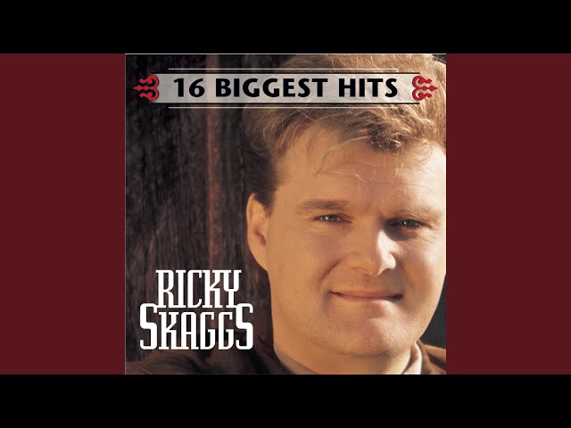 Ricky Skaggs - I Wouldn't Change You If I Could