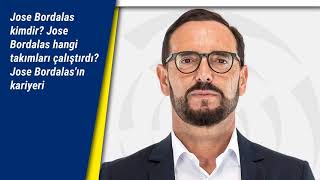 Fenerbahçe Teknik Direktör Adayı Jose Bordalas Kimdir Hangi Takımları Çalıştırdı Kariyeri Nasıldı?