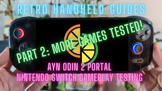 AYN Odin 2 Portal MORE! Switch Gameplay Testing