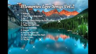 Memories Love Songs Vol.2