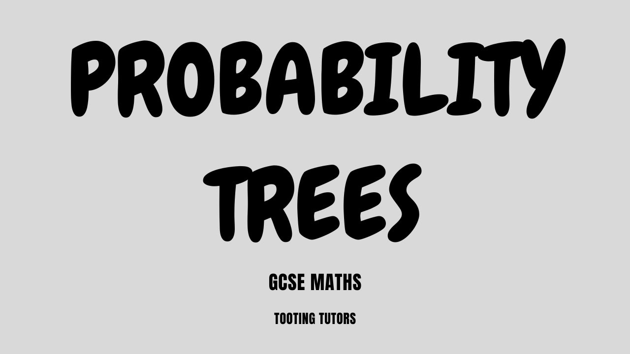 Probability Tree Diagrams | GCSE Maths - YouTube