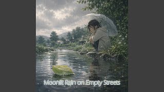 Moonlit Rain on Empty Streets