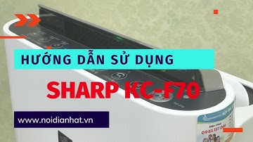 Hướng dẫn sử dụng máy lọc không khí Sharp KC-F70