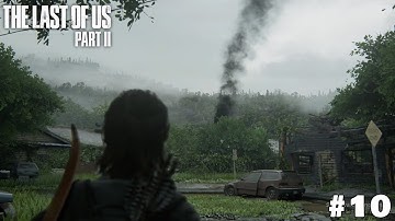 The Last of Us Part II Ps4 Fat - Walkthrough Part 10, No Commentary