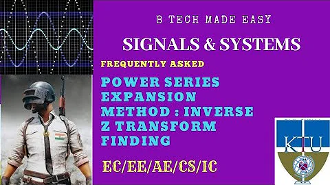 Power series expansion method of finding inverse z transform(imp topic)