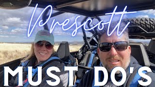 Top 5 must do's in Prescott