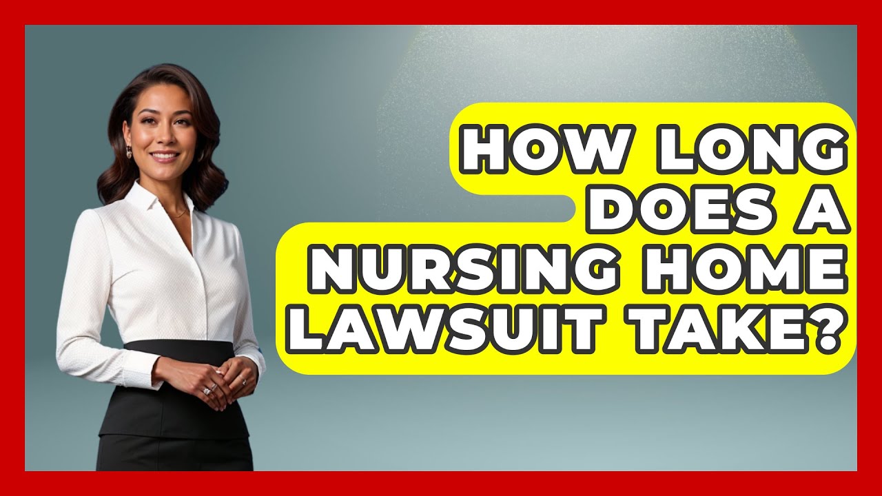 How Long Does A Nursing Home Lawsuit Take? - Nursing Knowledge Exchange