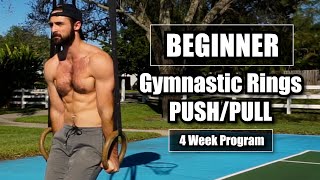 Start Your Ring Training | Beginner Gymnastic Ring PUSH/PULL Program (4 Weeks)