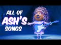 All of ashs songs in sing 1 and 2  song compilation  mini moments