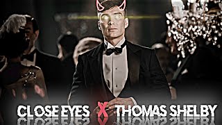 Dvrst Close Eyes - Thomas Shelby Edit Pleaky Blinders Edit Whatsapp Status