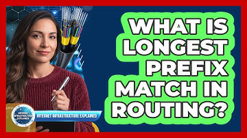 What Is Longest Prefix Match In Routing?