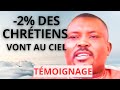 Tmoignage chrtiens sur le ciel et lenfer  peu de chrtiens sont accepts au ciel  rvlation