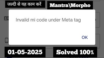 Invalid mi code under Meta Tag | Solved 100% | Morpho/Mantra | Rd Service