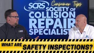 Consumer Tip: What are Safety Inspections?