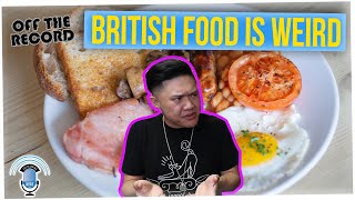 Off The Record: British Food + Reality TV Shows (ft. Tim Chantarangsu)