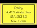 Pending! $1,400 Stimulus Check! SSA, SSDI, SSI, Direct Express Pending!