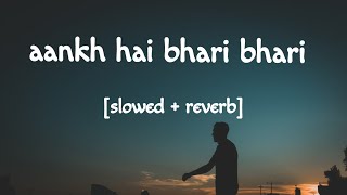 Aankh Hai Bhari Bhari [Slowed+Reverb] - kumar Sanu | EnD LoFi screenshot 4