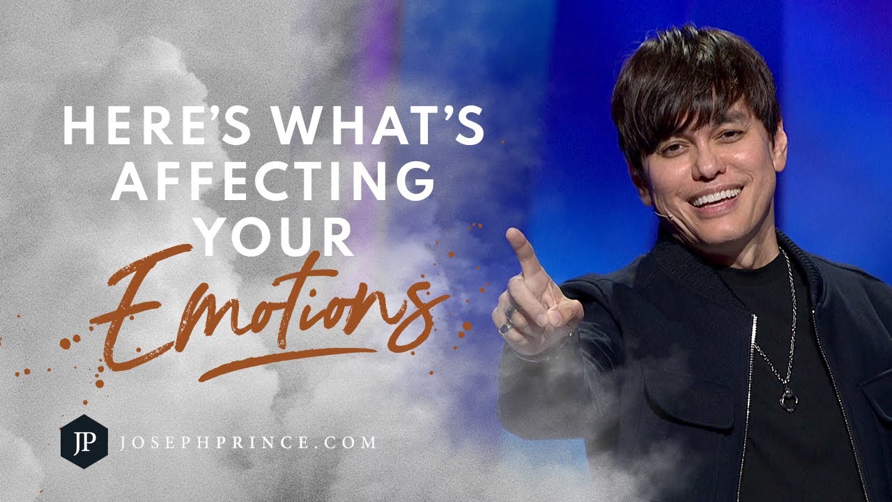 Here’s What's Affecting Your Emotions | Joseph Prince