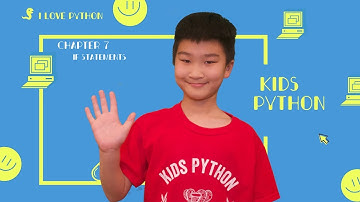Coding For Kids, Kids Python 101: Chapter 7 If Statements
