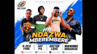  (MAFUSE WAENDA) Doctor love x D Zex fire ft mukwambo wambiawashe & Jay ps