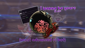 I wanna be yours | Rift SSL Rocket League - Bot