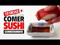 10 dicas de como COMER SUSHI CORRETAMENTE! Desvendamos as regras de etiqueta para se comer sushi!