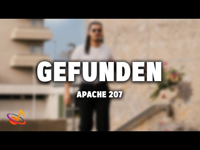 Apache 207 - GEFUNDEN [Lyrics] 