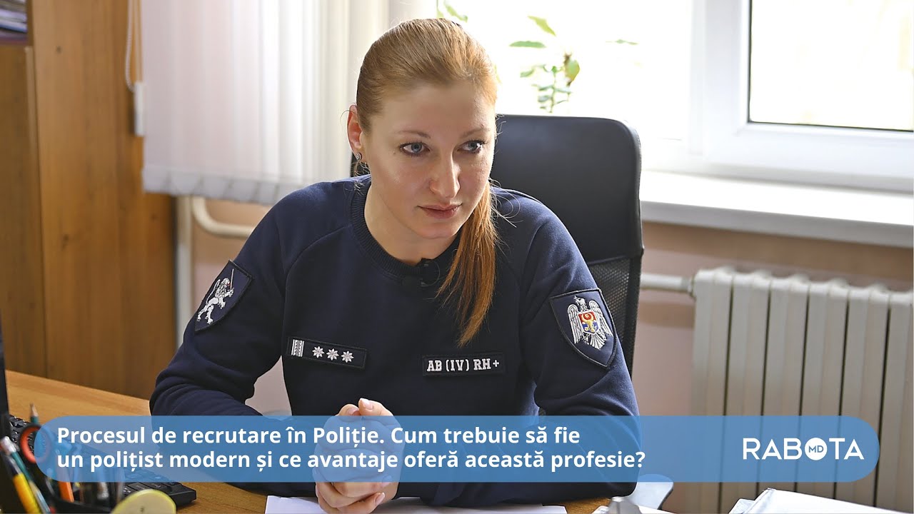 Recrutarea în Poliție. Despre cum trebuie să fie un polițist și ce avantaje oferă această profesie