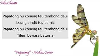 Pop Sunda PAPATONG_cover by : Friska|| lirik