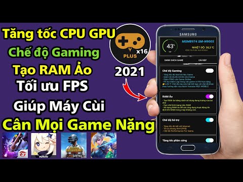 Ứng dụng tăng tốc Android 2021 cực tốt Giúp cân mọi Game Nặng bạn không nên bỏ qua