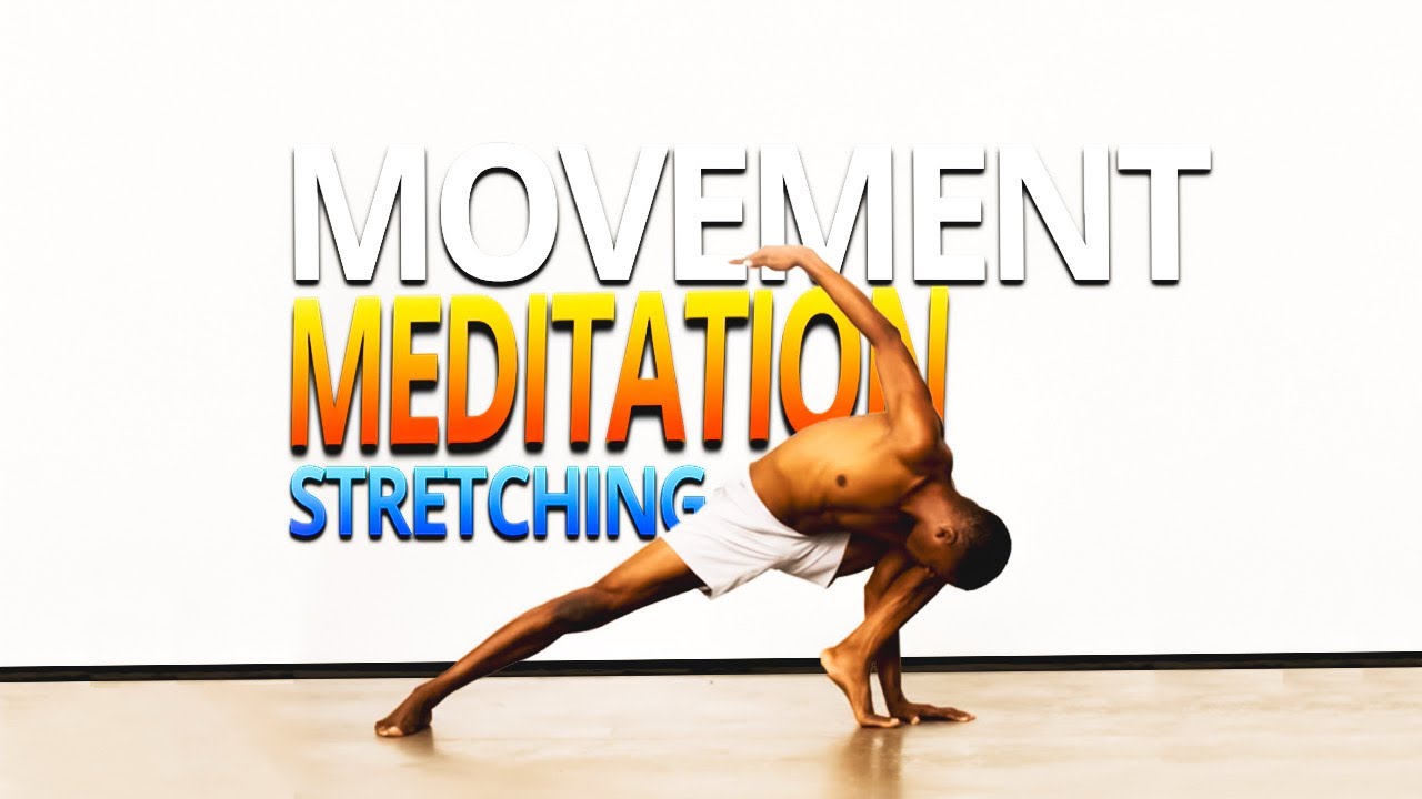 Movement Meditation Stretching 1