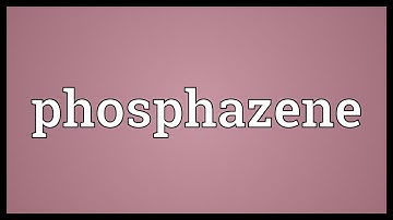 Phosphazene Meaning