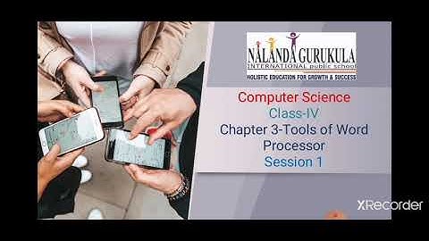 ICSE CLASS 4 COMPUTER 3 TOOLS OF WORD PROCESSORS SESSION 1