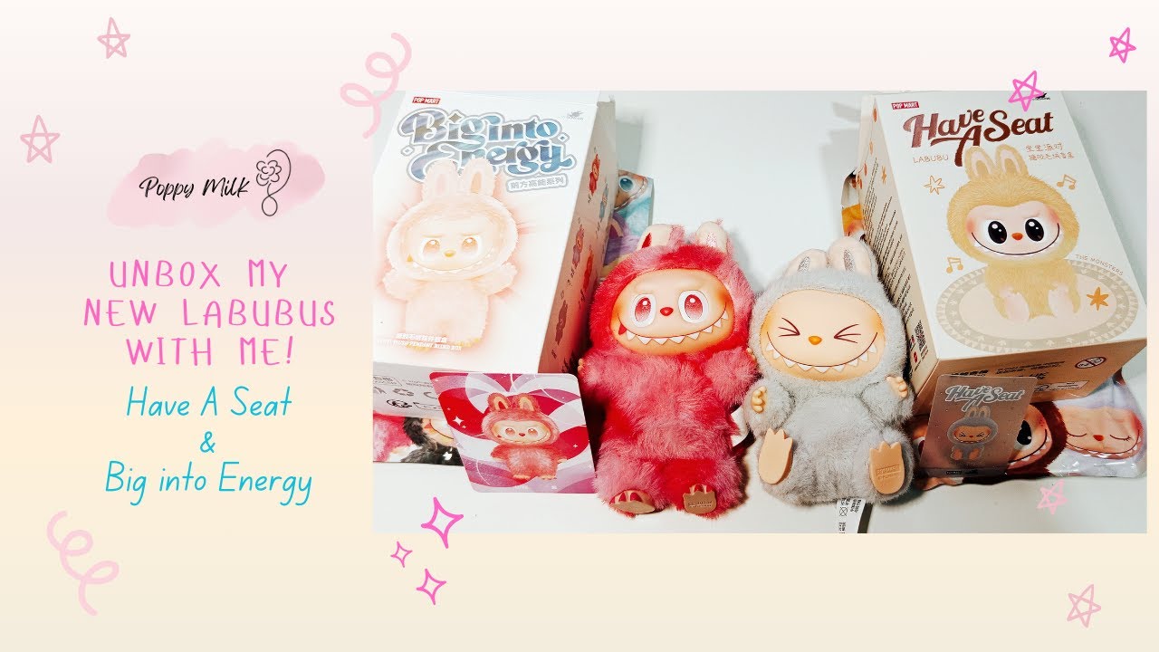 Unbox my New Labubus with Me! (Have a Seat & Big into Energy