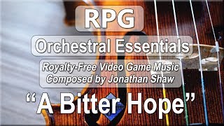 A Bitter Hope // RPG Orchestral Essentials (Legacy)