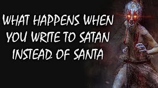 What Happens When You Write To Satan Instead of Santa | Reddit Stories