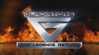Gladiators (31.08.2008) The Legends Return
