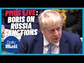 PMQs LIVE: Boris Johnson to address Ukraine invasion and Russia sanctions