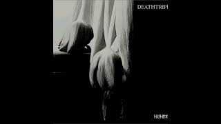 Deathrippers * Higher (Celestial Mix)
