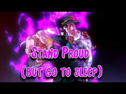 Stream Stand Proud But It's Sung By Jotaro by itsyoboilevi