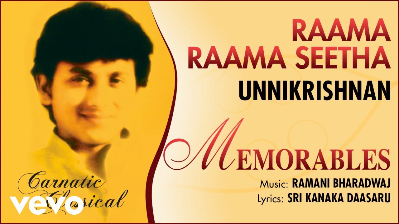 Raama Raama Seetha   Memorables  Unnikrishnan  Official Audio Song