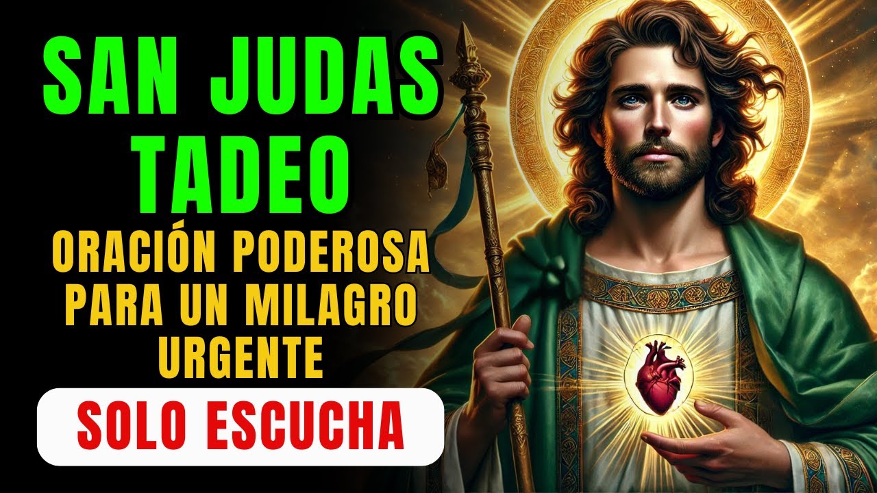 🔴 SAN JUDAS TADEO: ORACIÓN PODEROSA PARA UN MILAGRO URGENTE - YouTube