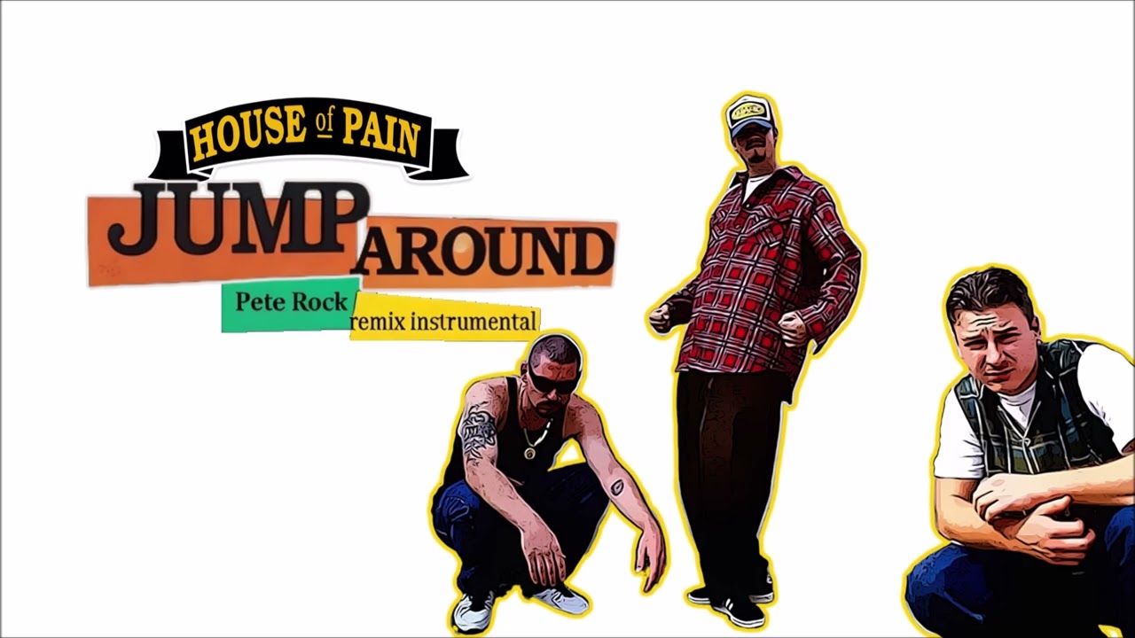 House of Pain - Jump Around (Pete Rock remix instrumental) - YouTube