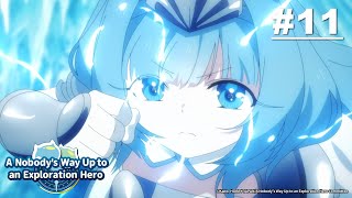 Download lagu A Nobody's Way Up to an Exploration Hero - Episode 11 [English Sub]