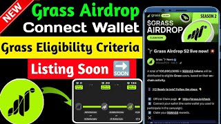 🥦Grass Airdrop Connect Wallet | Grass Airdrop Eligibility Criteria ✅ |Grass Season-2 Listing Updates