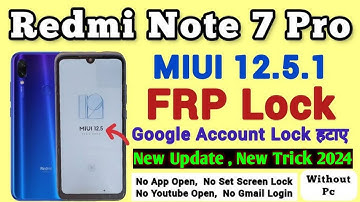 Redmi Note 7 Pro/7s FRP | MIUI 12.5.1 | FRP Bypass | Without Pc | New Trick | 2024