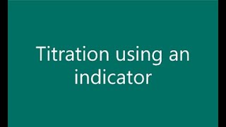 Titration using an indicator